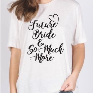 RK Bridal “Future Bride” Tee
